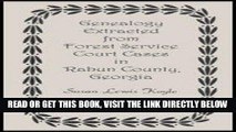 [EBOOK] DOWNLOAD Genealogy Extracted from Forest Service Court Cases in Rabun County, Georgia PDF