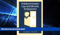 Must Have  Antidiscrimination Law and Minority Employment: Recruitment Practices and Regulatory