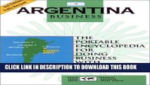 [FREE] EBOOK Argentina Business: The Portable Encyclopedia for Doing Business with Argentina