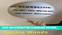 [READ] EBOOK The Globalizers: The IMF, the World Bank, and Their Borrowers (Cornell Studies in