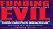 [FREE] EBOOK Funding Evil, Updated: How Terrorism is Financed and How to Stop It BEST COLLECTION
