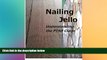READ FULL  Nailing Jello: Understanding the PTSD Claim  READ Ebook Full Ebook