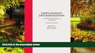 Must Have  Employment Discrimination: A Context and Practice Casebook, Second Edition  READ Ebook