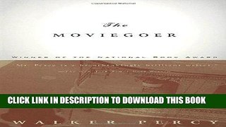 [DOWNLOAD] PDF The Moviegoer New BEST SELLER