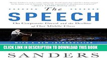 [READ] EBOOK The Speech: On Corporate Greed and the Decline of Our Middle Class BEST COLLECTION