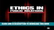 [DOWNLOAD] PDF Ethics in Public Relations: Responsible Advocacy New BEST SELLER