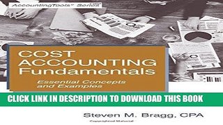 [READ] EBOOK Cost Accounting Fundamentals: Fifth Edition: Essential Concepts and Examples ONLINE