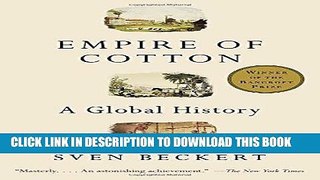 [FREE] EBOOK Empire of Cotton: A Global History ONLINE COLLECTION