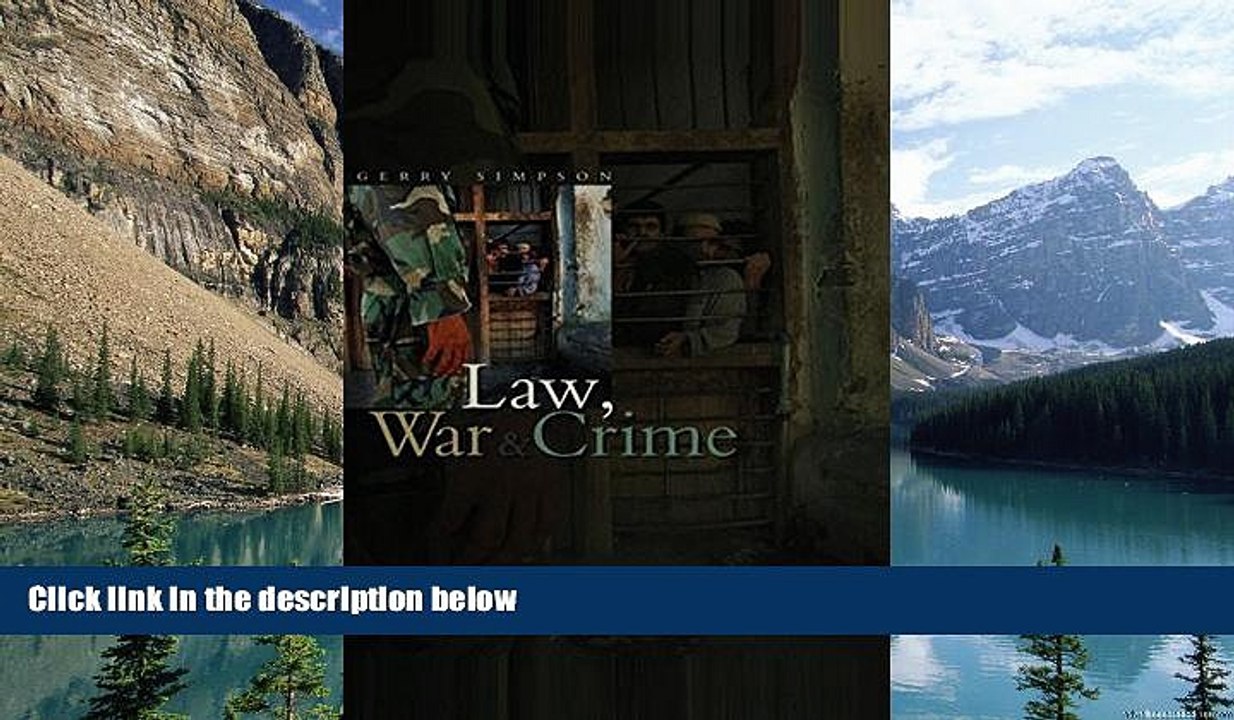 Big Deals  Law, War and Crime: War Crimes, Trials and the Reinvention of International Law  Best