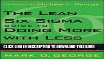 [READ] EBOOK The Lean Six Sigma Guide to Doing More With Less: Cut Costs, Reduce Waste, and Lower