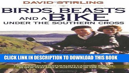 Ebook Birds, Beasts and a Bike Under the Southern Cross: Two Canadian Naturalists Camping Rough in