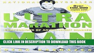 Best Seller Ultramarathon Man: Confessions of an All-Night Runner Free Read