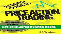 [New] Ebook In Depth Guide to Price Action Trading: Powerful Swing Trading Strategy for Consistent