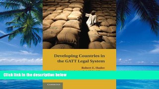 Books to Read  Developing Countries in the GATT Legal System  Best Seller Books Best Seller