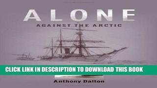 Ebook Alone Against the Arctic Free Read