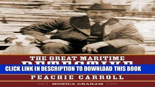 Best Seller The Great Maritime Detective: The Exploits and Adventures of the Notorious Peachie