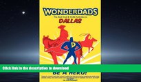 FAVORIT BOOK Wonderdads Dallas: The Best Dad/Child Activities, Restaurants, Sporting Events
