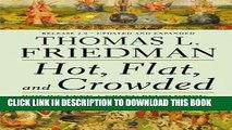 [FREE] EBOOK Hot, Flat, and Crowded: Why We Need a Green Revolution - and How It Can Renew