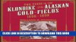 Best Seller Two Years in the Klondike and Alaskan Gold Fields 1896-1898: A Thrilling Narrative of