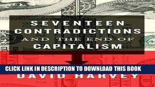 [FREE] EBOOK Seventeen Contradictions and the End of Capitalism ONLINE COLLECTION
