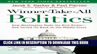 [READ] EBOOK Winner-Take-All Politics: How Washington Made the Rich Richer--and Turned Its Back on