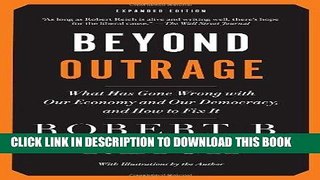 [READ] EBOOK Beyond Outrage: Expanded Edition: What has gone wrong with our economy and our