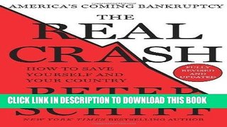 [FREE] EBOOK The Real Crash: America s Coming Bankruptcy - How to Save Yourself and Your Country