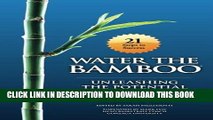 [BOOK] PDF Water The Bamboo: Unleashing The Potential Of Teams And Individuals Collection BEST