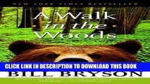 Ebook A Walk in the Woods: Rediscovering America on the Appalachian Trail Free Read