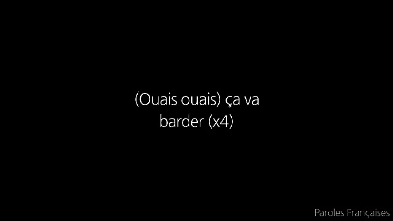 LE D - CA VA BARDER (Paroles⁄Lyrics)