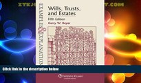 Big Deals  Examples   Explanations: Wills, Trusts, and Estates, Fifth Edition  Best Seller Books