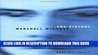 Best Seller The Virtual Marshall McLuhan Free Read