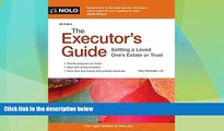 Big Deals  The Executor s Guide: Settling a Loved One s Estate or Trust  Full Read Most Wanted