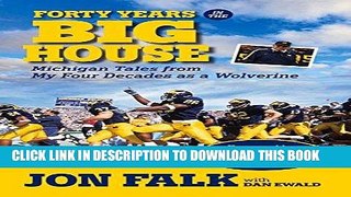 Best Seller Forty Years in The Big House: Michigan Tales from My Four Decades as a Wolverine Free