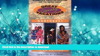 FAVORIT BOOK Great Family Vacations Northeast, 3rd: 25 Complete Fun-Filled Vacations for the