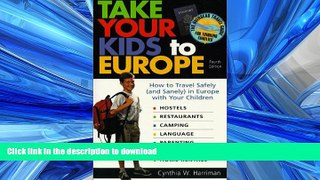 FAVORIT BOOK Take Your Kids to Europe: How to Travel Safely (and Sanely) in Europe with Your