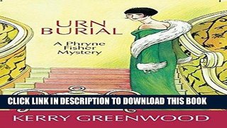 [BOOK] PDF Urn Burial: A Phryne Fisher Mystery (Phryne Fisher Mysteries) Collection BEST SELLER