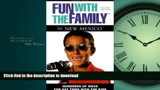 FAVORIT BOOK Fun with the Family in New Mexico, 2nd: Hundreds of Ideas for Day Trips with the Kids