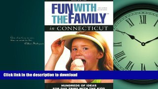 FAVORIT BOOK Fun with the Family in Connecticut (Fun with the Family Series) READ EBOOK