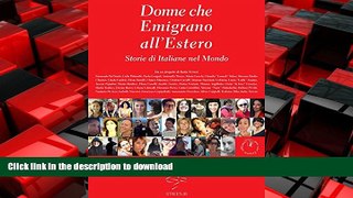 READ ONLINE Donne che Emigrano all Estero (Italian Edition) READ PDF FILE ONLINE