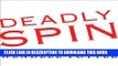 [PDF] Deadly Spin: An Insurance Company Insider Speaks Out on How Corporate PR Is Killing Health