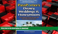 READ THE NEW BOOK PassPorter s Disney Weddings and Honeymoons: Dream Days at Disney World and on