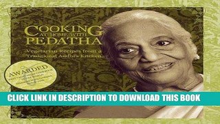[New] Ebook Cooking at Home with Pedatha: Vegetarian Recipes from a Traditional Andhra Kitchen