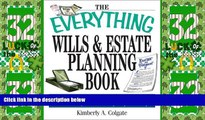 Big Deals  The Everything Wills And Estate Planning Book: Professional Advice to Safeguard Your