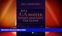 Big Deals  U.S. Master Estate and Gift Tax Guide (2011) (U.S. Master Estate and Girft Tax Guide)