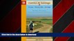 READ PDF A Pilgrim s Guide to the Camino de Santiago: St. Jean - Roncesvalles - Santiago (Camino