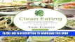 [New] Ebook Clean Eating: 3 Weeks of Clean Eating Recipes: 20 Delicious   Healthy Recipes Cookbook