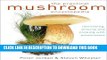 [New] Ebook The Practical Mushroom Encyclopedia: Identifying, Picking and Cooking with Mushrooms