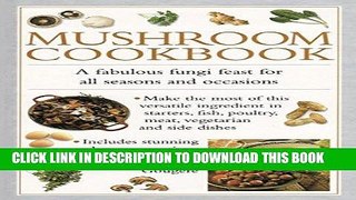 [New] Ebook Mushroom Cookbook: A fabulous fungi feast for all seasons and occasions Free Read