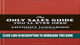 [New] Ebook The Only Sales Guide You ll Ever Need Free Read
